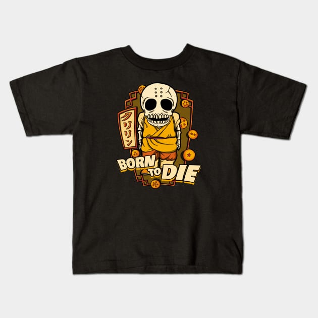 Born To Die Kids T-Shirt by uormol